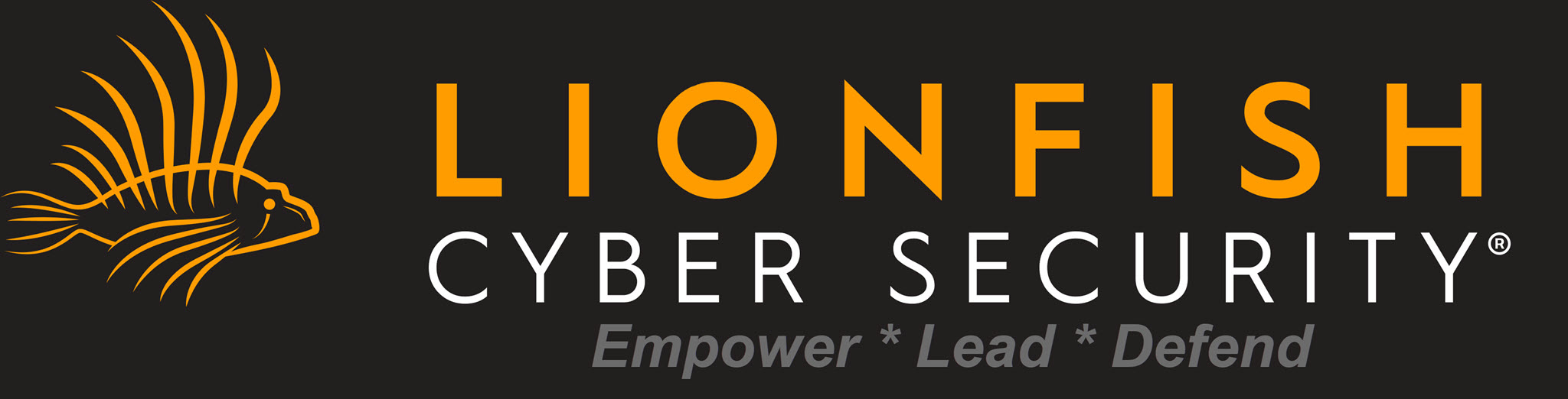 Lionfish Cyber Security - Empower * Lead * Defend